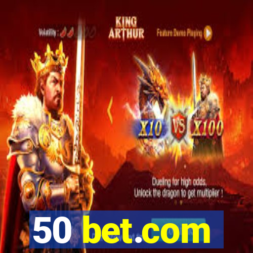 50 bet.com